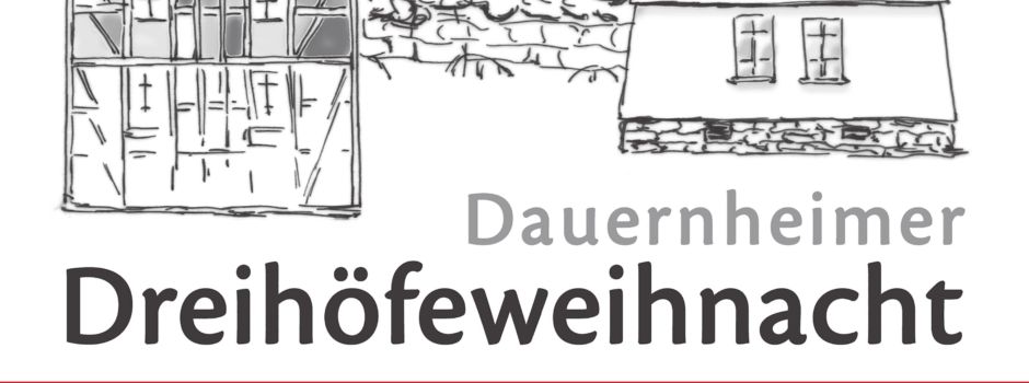 Dauernheimer Dreihöfeweihnacht