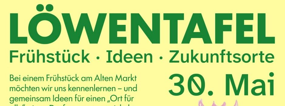 Gemeinsam frühstücken und Zukunft gestalten: „LÖWENTAFEL“ lädt auf den Alten Markt ein
