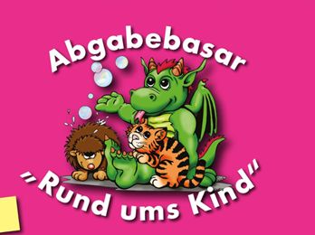 Abgabebasar "Rund ums Kind"