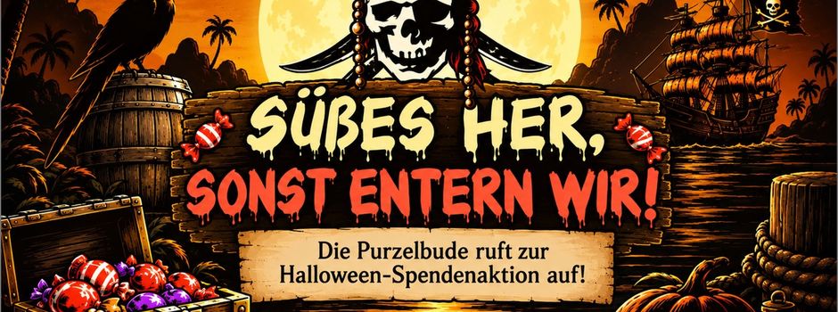 Süßes her, sonst entern wir!