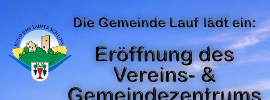 Eröffnung des Vereins- u. Gemeindezentrums