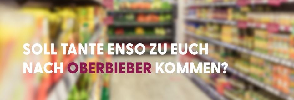 Tante Enso in Oberbieber?! Solch eine Chance wird es wohl nie wieder geben!