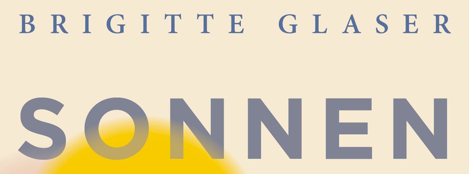 Autorin Brigitte Glaser liest aus ihrem Buch "Sonnenberg"