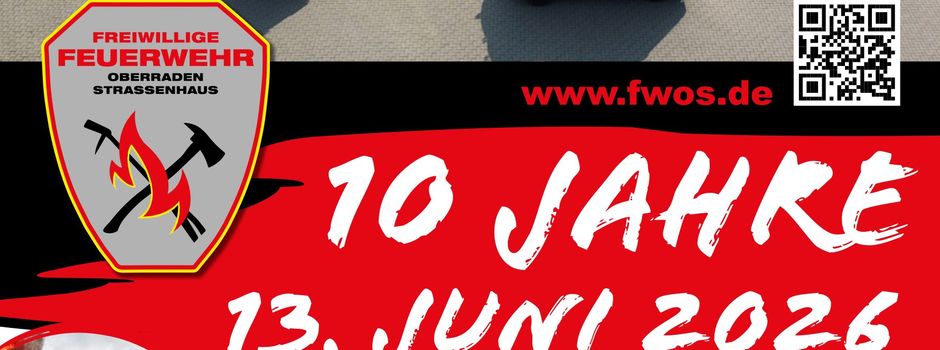 Einladung zu 10 Jahren Freiwillige Feuerwehr Oberraden-Straßenhaus