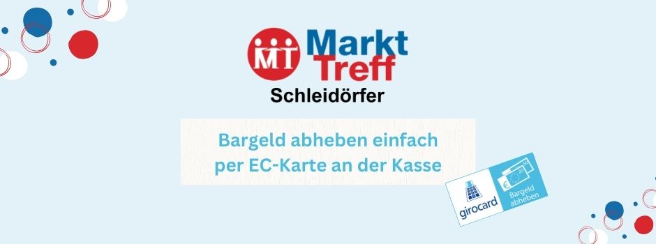 Bargeld im MarktTreff abheben