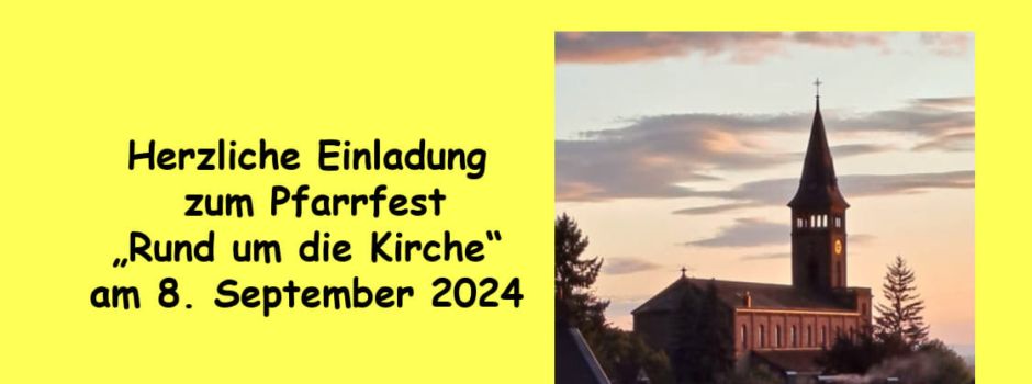 Pfarrfest „Rund um die Kirche“