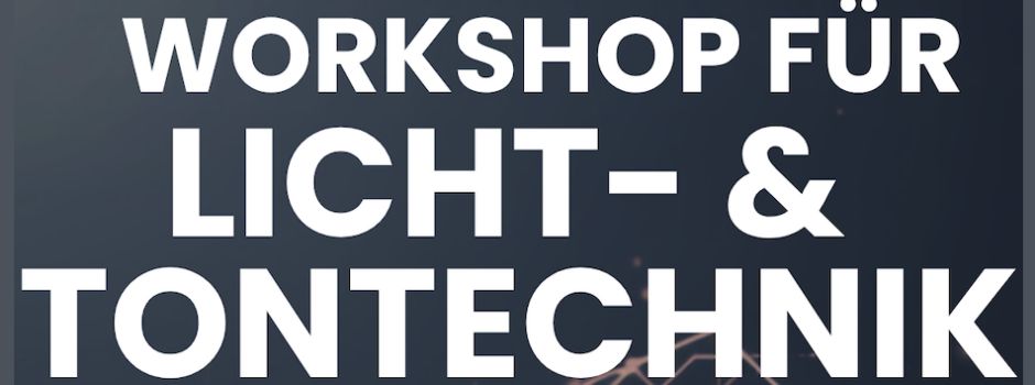 Tontechnik Workshop