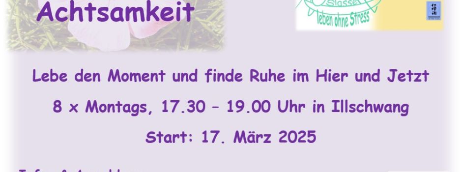 Entspannungskurs >Achtsamkeit< in Illschwang am 17.03.2025