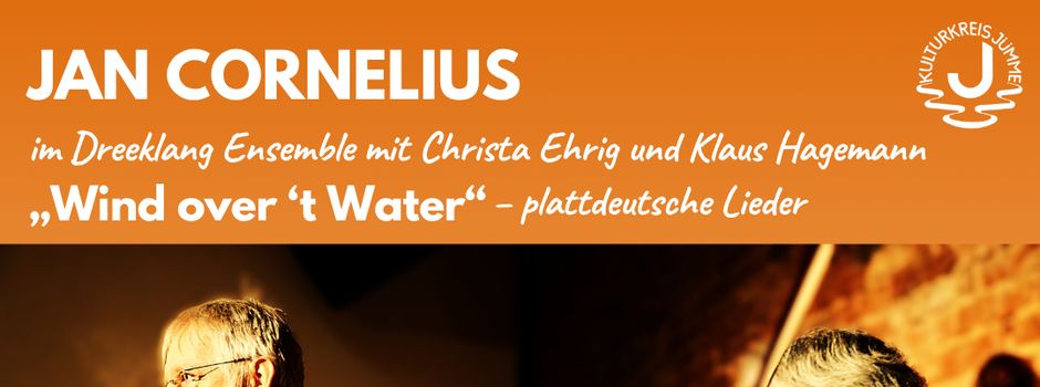 🎶 Jan Cornelius präsentiert sein neues Album „Wind over 't Water“ im Dörphus Nortmoor 🎶