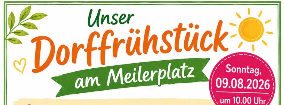 Unser Dorffrühstück am Meilerplatz! 🥐☕