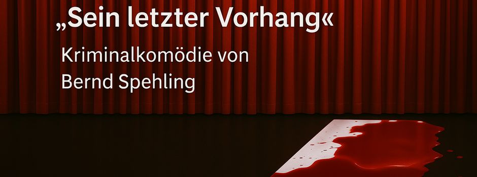 Theateraufführung „Sein letzter Vorhang“ 