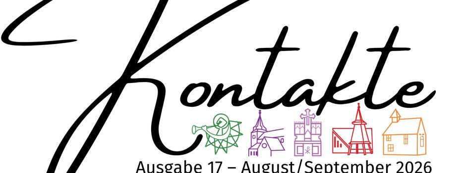 Neuer Gemeindebrief „Kontakte“