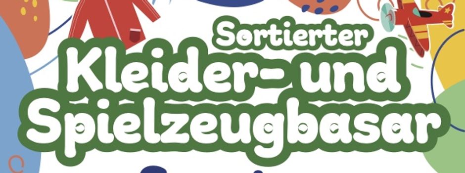 Kleider- und Spielzeugbasar