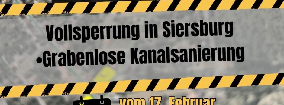 Burgstraße im Ortsteil Siersburg vom 17. Februar bis 28. März 2025 voll gesperrt
