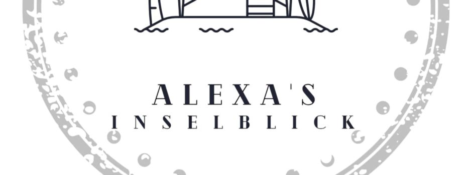 ALEXA'S Inselblick öffnet ab 19. April