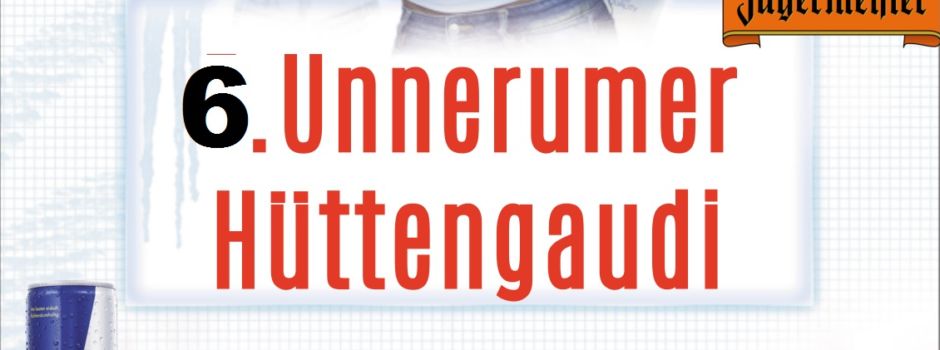 Die 6. „Unnerumer Hüttengaudi“ am 1. Februar