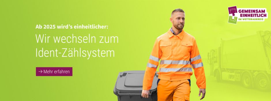 Das Ident-Zählsystem im Wetteraukreis - Abfallwirtschaft einfach und klar
