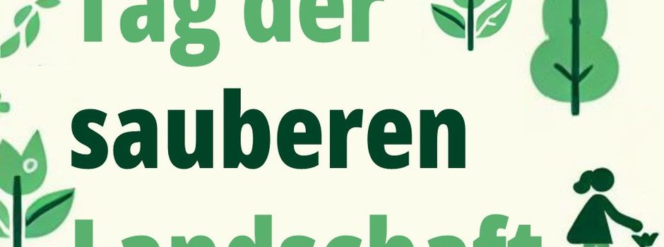 Frühjahrsputz – gemeinsam für ein sauberes Dorf und eine saubere Landschaft!