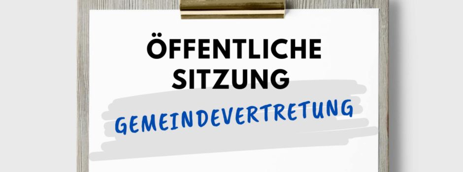 Nächste öffentliche Sitzung der Gemeindevertretung  