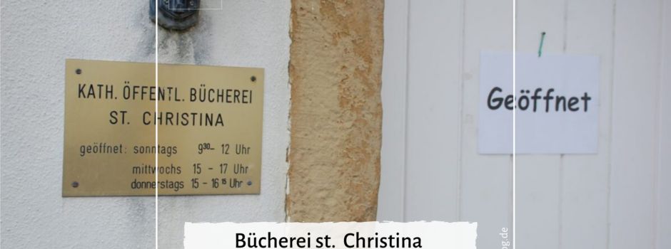 Bücherei St. Christina hat wieder geöffnet