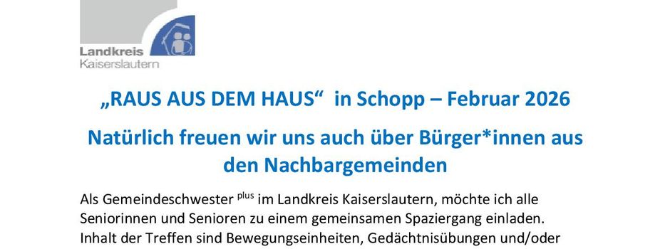 "RAUS AUS DEM HAUS" in Schopp - Februar 2026