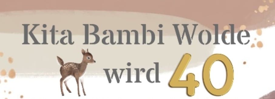Die Kita Bambi Wolde wird 40
