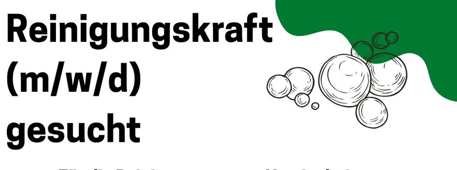 Reinigungskraft (m/w/d) gesucht!