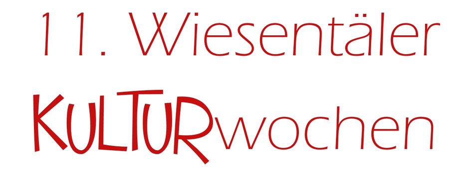11. Wiesentäler Kulturwochen vom 16. Oktober bis zum 1. November 2026