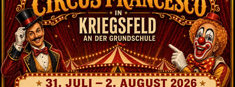 Circus Francesco gastiert in Kriegsfeld
