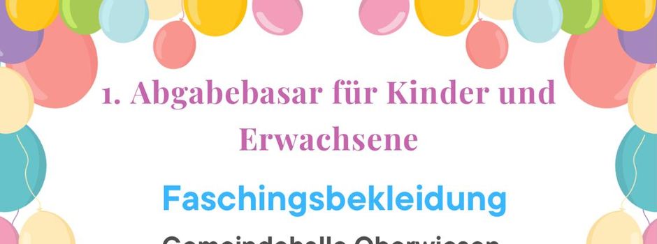Abgabebasar für Faschingsbekleidung in Oberwiesen