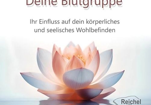 Deine Blutgruppe & ihr Einfluss auf das körperliche & seelische Wohlbefinden