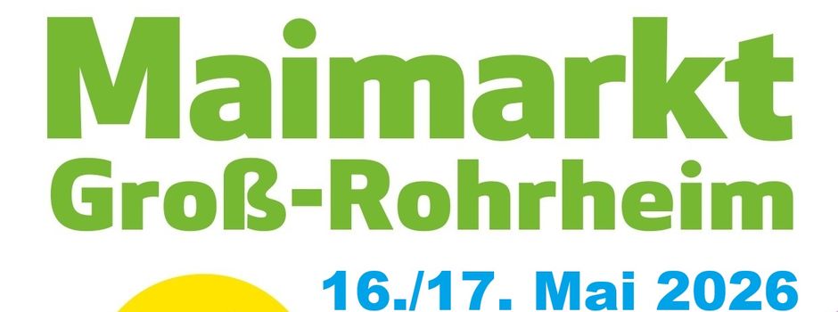 Groß-Rohrheim feiert Maimarkt - off de Gass