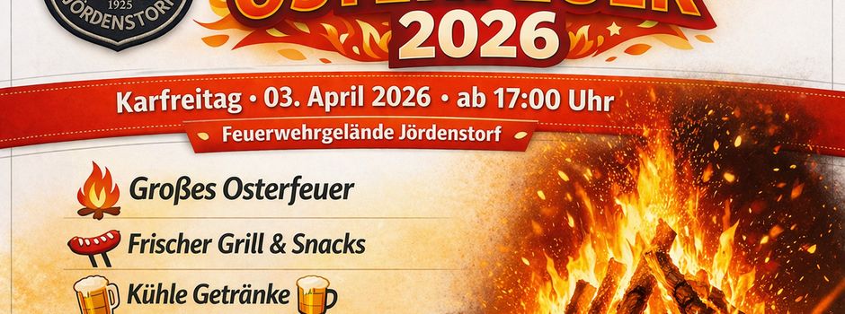 🧑‍🚒 Osterfeuer 2026 🔥