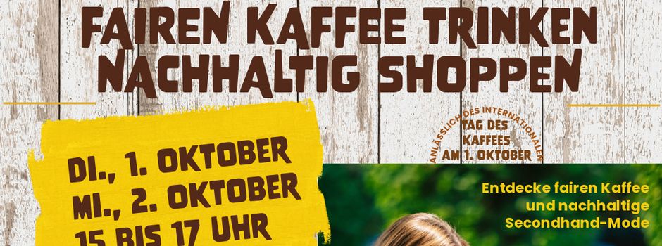 TAG DES KAFFEES --- Fairen Kaffee trinken und nachhaltig shoppen