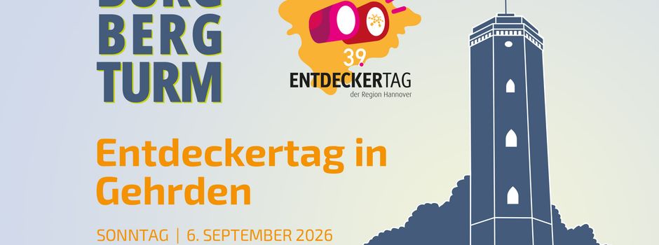 Entdeckertag 2026: Burgbergturm öffnet seine Türen