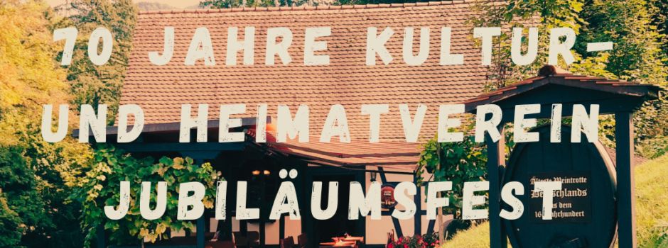 70 Jahre Kultur-und Heimatverein - Jubiläumsfest