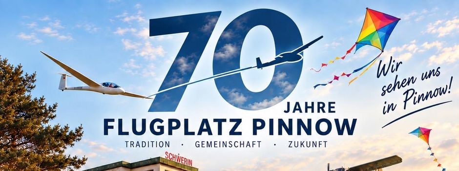 70 Jahre Flugplatz Pinnow – Jubiläumswochenende am 26. und 27. September