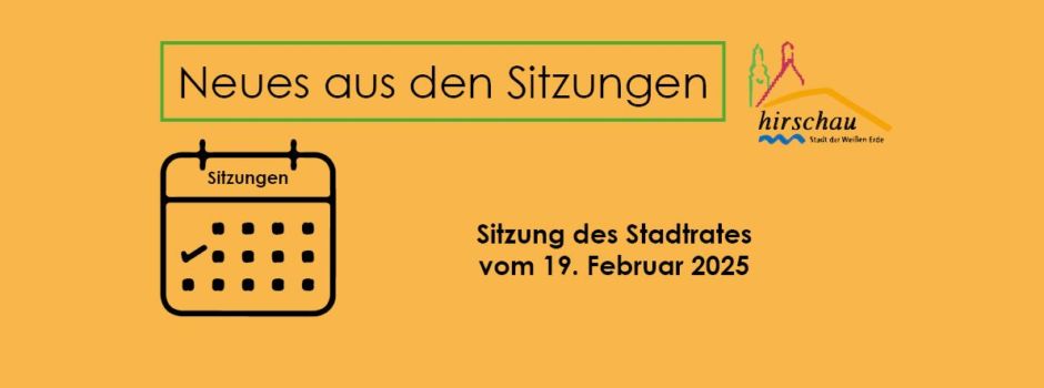 Stadtratssitzung vom 19. Februar 2025