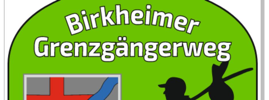 Offizielle Eröffnung                  „Birkheimer Grenzgängerweg“