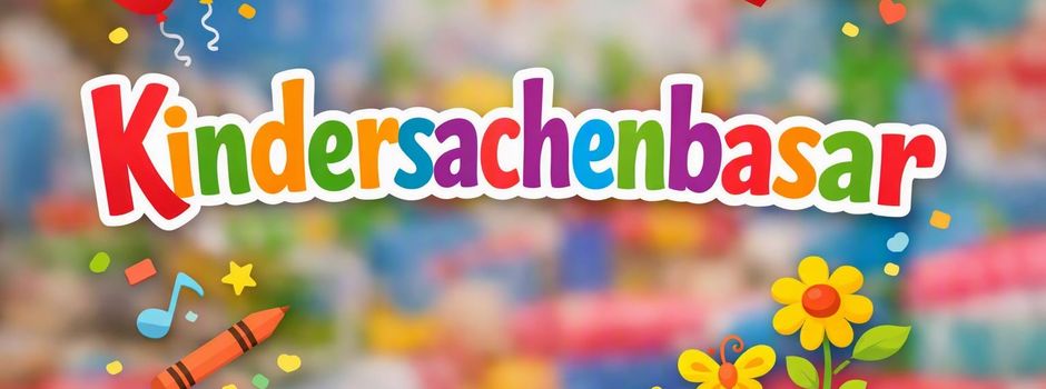 Kindersachenbasar Grolsheim