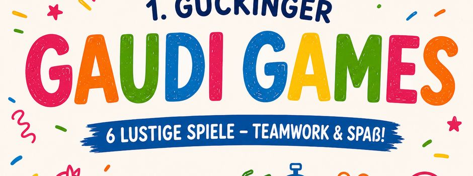 🌟1. Gückinger Gaudi Games – Macht mit!🌟