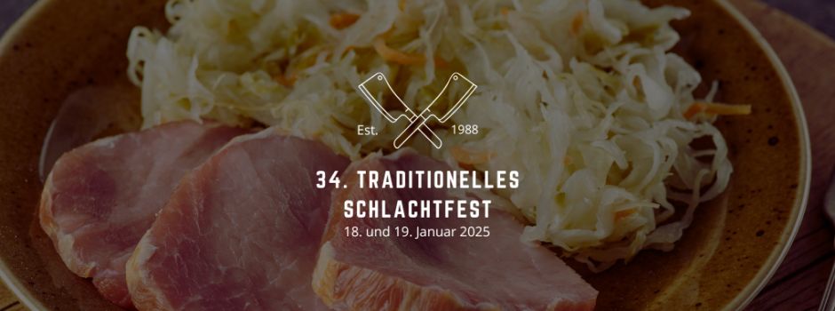 34. Traditionelles Schlachtfest in Hattert