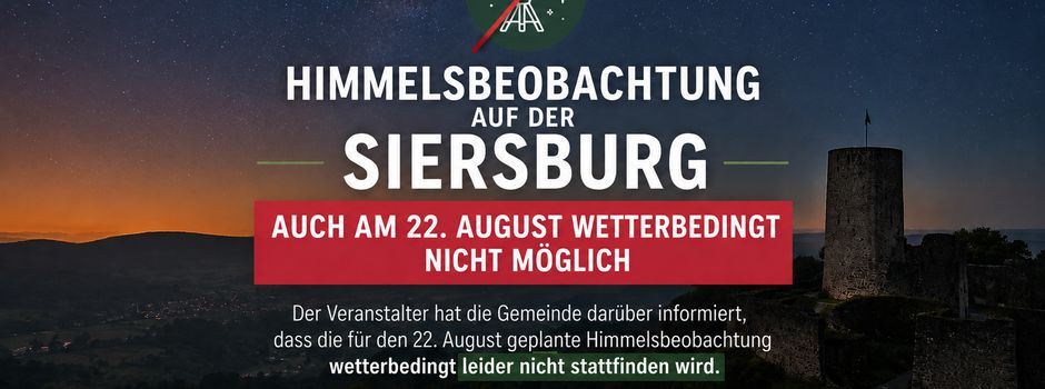 Himmelsbeobachtung auf der Siersburg entfällt