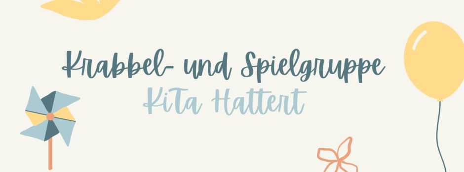 Neue Krabbel- und Spielgruppe ab dem 13. Juni 2023 in der KiTa Hattert