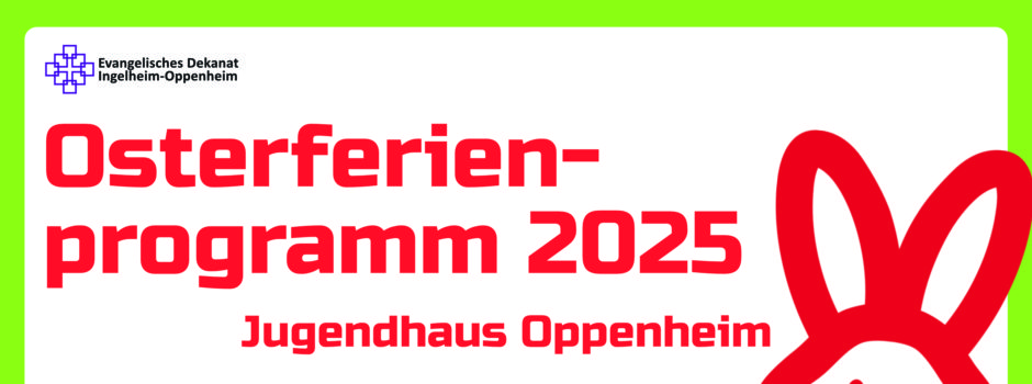 Buntes Osterferienprogramm im Jugendhaus Oppenheim