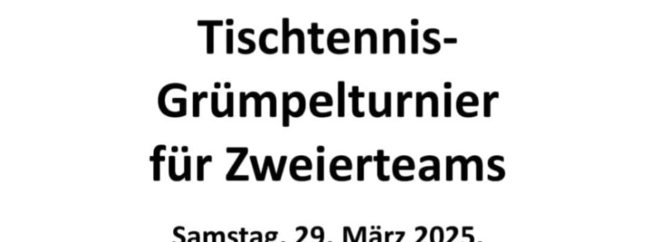 Tischtennis-Grümpelturnier der TTG