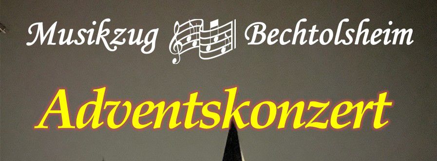 Musikzug Bechtolsheim lädt zum besonderen Adventskonzert