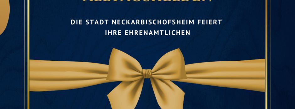 Heute um 19 Uhr: Neckarbischofsheim feiert die Ehrenamtlichen, die Alltagshelden