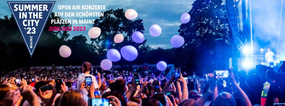 Summer in the City 2023  - Open Air-Konzerte auf den schönsten Plätzen in Mainz