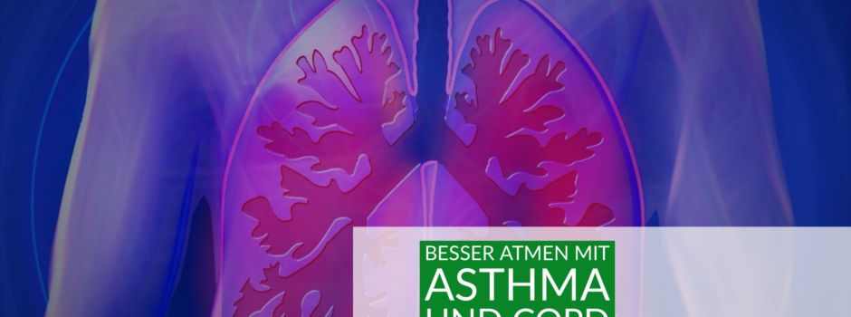 Besser atmen mit Asthma und COPD